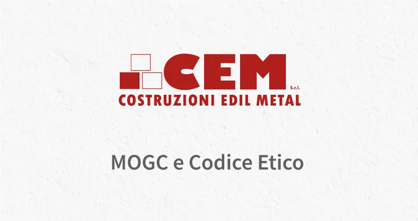 CEM approva il Modello Organizzativo di Gestione e Controllo e il Codice Etico